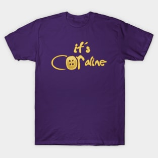 It’s COR-aline, Coraline Jones T-Shirt